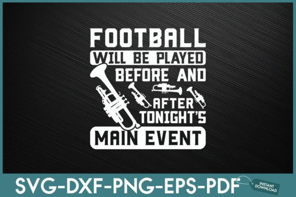 Football Will Be Played Before and Graphics for Crafts