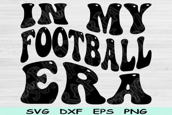 In My Football Era SVG: Graphics & Crafts Review